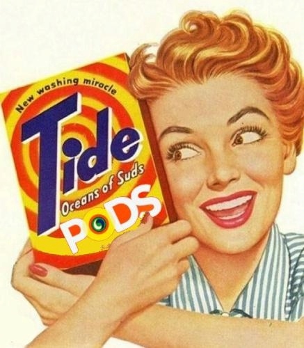 1950s-style vintage ad for Tide, but with PODS added to the box text