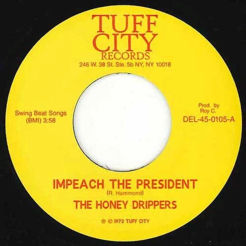 Honeydrippers impeach the president
